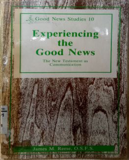 EXPERIENCING THE GOOD NEWS